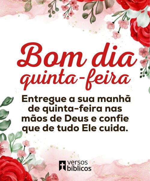 Bom dia, Quinta feira: 20 Versículos para inspirar