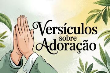 Imagem do post Versículos Sobre Adoração
