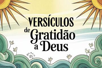 Imagem do post 73 Versículos de Gratidão a Deus Que Vão Tocar o Seu Coração