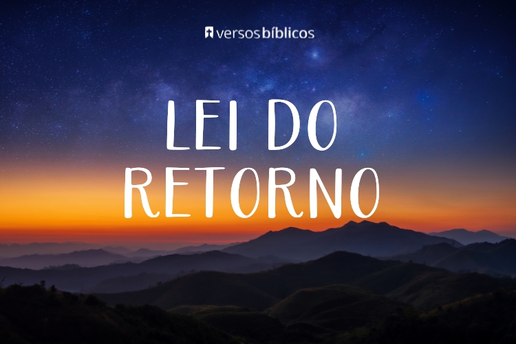 Lei do retorno: +30 Versos bíblicos