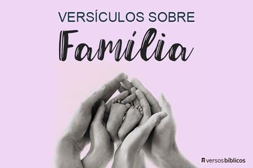 Imagem do post Versículos sobre Família cheios de Amor