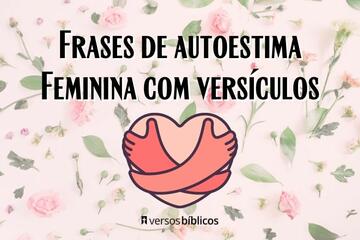 Imagem do post Frases de autoestima Feminina com versículos
