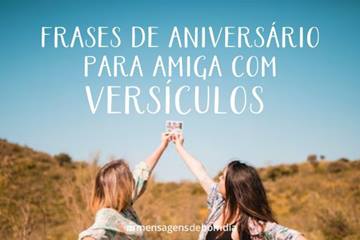 Imagem do post 70 Frases de aniversário para Amiga (com Versículos Bíblicos)